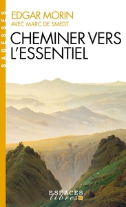 Image de Cheminer vers l'essentiel (Espaces Libres - Sagesses)
