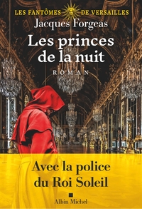 Image de Les Fantômes de Versailles - tome 2 - Les Princes de la nuit