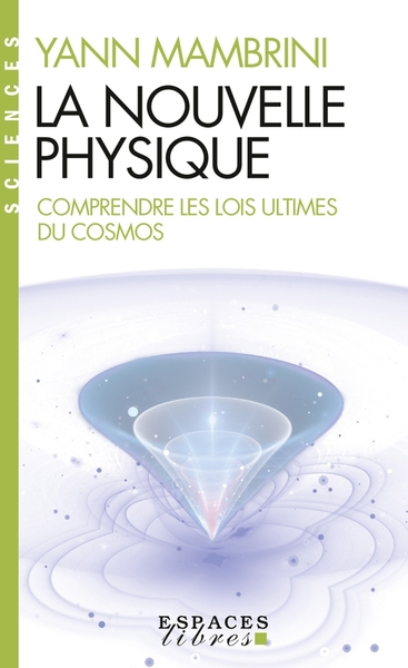 Image de La Nouvelle Physique (Espaces Libres - Sciences)