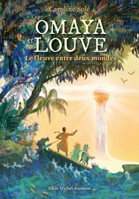 Image de Omaya et Louve - Le fleuve entre deux mondes