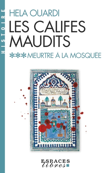 Image de Meurtre à la Mosquée - Les Califes maudits vol 3