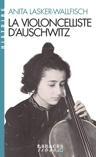 Image de La Violoncelliste d'Auschwitz (Espaces Libres - Histoire)
