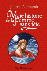 Picture of La Vraie Histoire de la femme sans tête