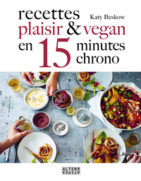 Picture of Recettes plaisir et vegan en 15 minutes chrono