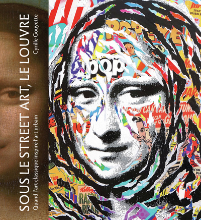 Picture of Sous le street art, le Louvre