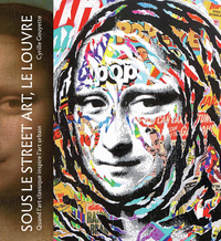 Picture of Sous le street art, le Louvre