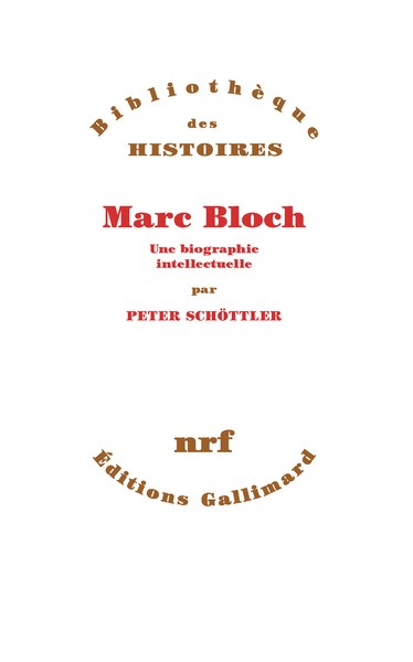 Picture of Marc Bloch, une biographie intellectuelle