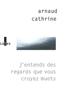Picture of J'entends des regards que vous croyez muets
