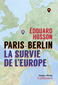 Image de Paris-Berlin : la survie de l'Europe