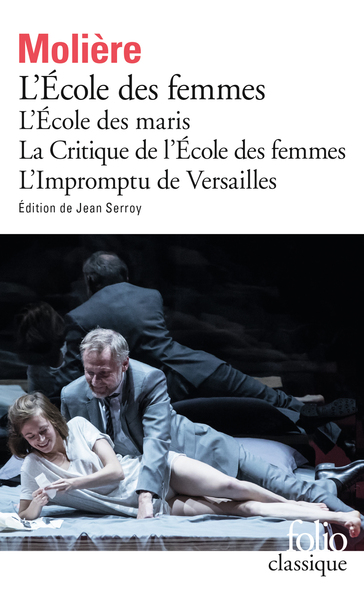 Image de L'École des femmes - L'École des maris - La Critique de l'École des femmes - L'Impromptu de Versailles