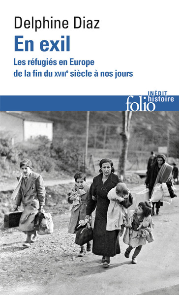 Image de En exil : les réfugiés en Europe, de la fin du XVIIIe siècle à nos jours