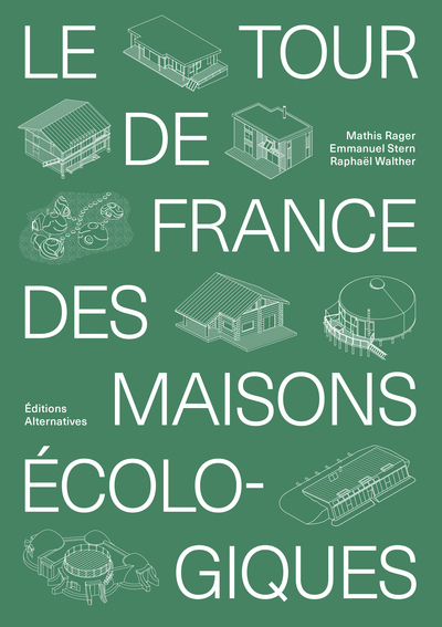 Picture of Le tour de France des maisons écologiques