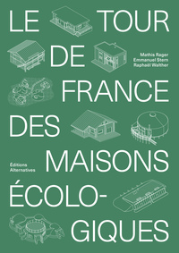 Picture of Le tour de France des maisons écologiques