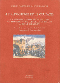 Picture of LE PATRIOTISME ET LE COURAGE. LA REPUBBLICA NAPOLETANA DEL 1799