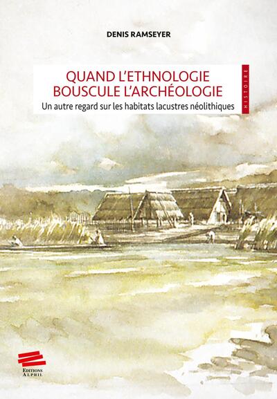Picture of Quand l'ethnologie bouscule l'archéologie
