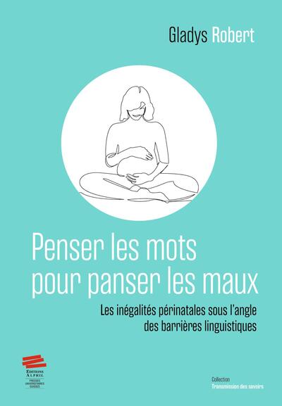 Image de « Penser les mots pour panser les maux »