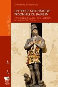 Picture of Un prince neuchâtelois prisonnier du dauphin