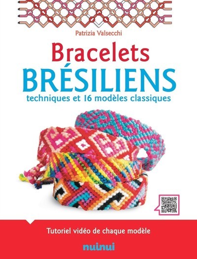 Image de Bracelets brésiliens - Techniques et 16 modèles classiques