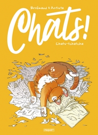 Image de CHATS ! - T1 - CHATS-TCHATCHA