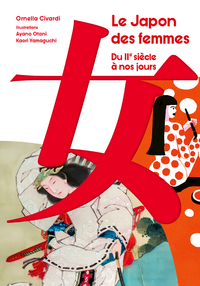 Image de Le Japon des Femmes - Du II siècle à nos jours