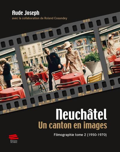 Picture of Neuchâtel. Un canton en images