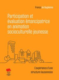 Image de Participation et évaluation émancipatrice en animation socioculturelle jeunesse