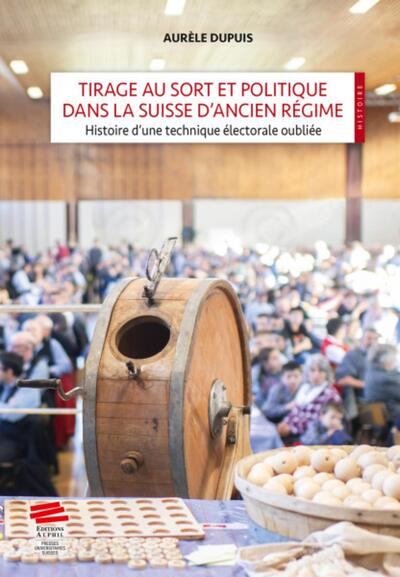 Picture of Tirage au sort et politique dans la Suisse d'Ancien Régime