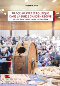 Picture of Tirage au sort et politique dans la Suisse d'Ancien Régime