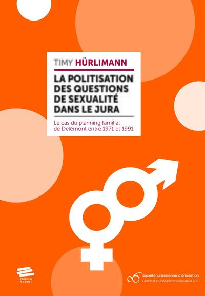 Image de La politisation des questions de sexualité dans le Jura.