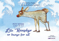 Picture of Lille Rensdyr er bange for alt / Petit Renne a peur de tout (bilingue Danois-français)