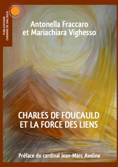 Picture of Charles de Foucauld et la force des liens