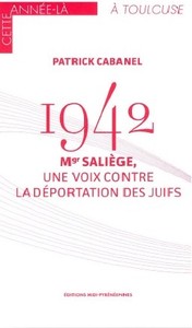 Picture of 1942 MGR SALIEGE, UNE VOIX CONTRE LA DEPORTATION DES JUIFS