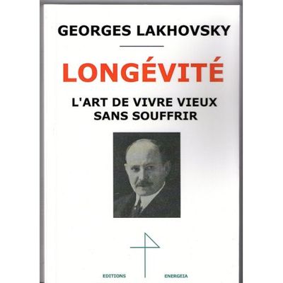 Picture of Georges Lakhovsky Longévité