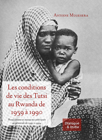 Picture of Les conditions de vie des Tutsi au Rwanda de 1959 à 1990: Persécutions et massacres antérieurs (...)