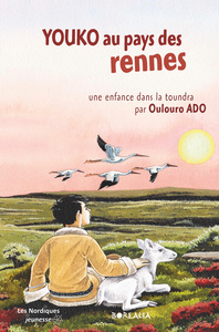 Image de YOUKO AU PAYS DES RENNES. une enfances dans la toundra