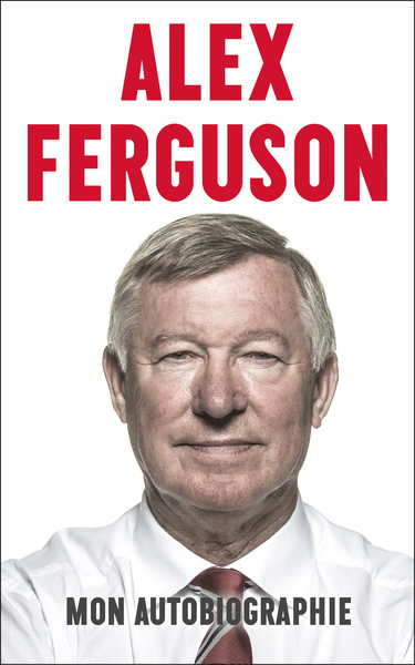 Picture of Alex Ferguson : mon autobiographie