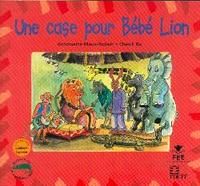 Image de UNE CASE POUR BEBE LION