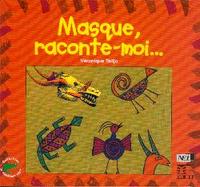 Image de Masque, raconte-moi...