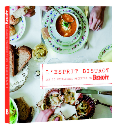 Picture of Esprit bistrot, les 25 meilleures recettes du Benoît