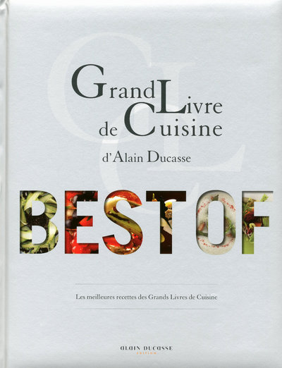 Image de Grand livre de cuisine d'Alain Ducasse -Best of-