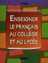 Image de Enseigner le français au collège et au lycée