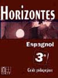 Picture of Horizontes, Espagnol 3e / Guide pédagogique