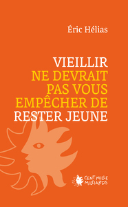 Image de Vieillir ne devrait pas vous empêcher de rester jeune