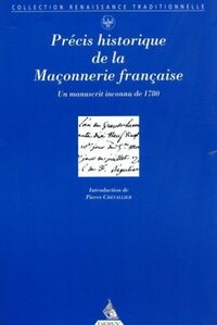 Picture of Precis historique de la franc-maconnerie francaise - Un manuscrit inconnu de 1780