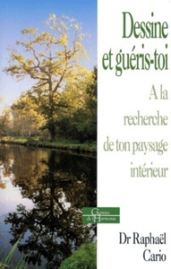 Picture of Dessine et guéris-toi - A la recherche de ton paysage intérieur
