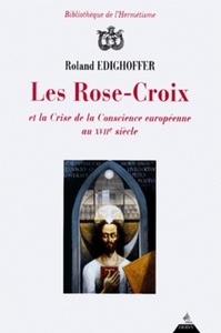 Picture of Les Rose-croix et la crise de conscience européenne au XVIIème siècle