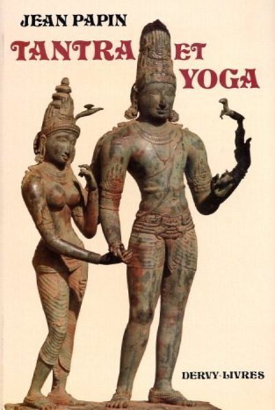Image de Tantra et yoga - De la volonté personnelle au non faire