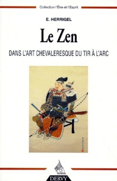 Picture of Le zen dans l'art chevaleresque du tir à l'arc