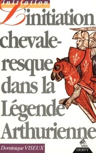 Picture of Initiation chevaleresque dans la légende arthurienne