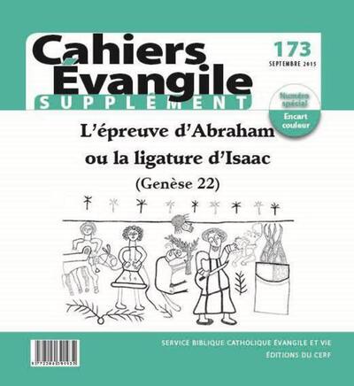 Image de CAHIERS EVANGILE SUPPLEMENT - NUMERO 173 L'EPREUVED'ABRAHAM OU LA LIGATURE D'ISAAC (GENESE 22)